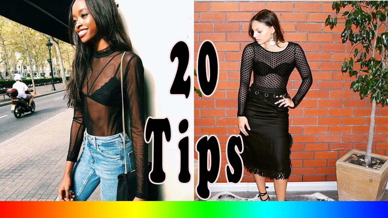 20 Style Tips On How To Wear Sheer Tops This Summer Youtube