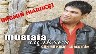 Mustafa Açikses - Bremi̇n (Kardeş)