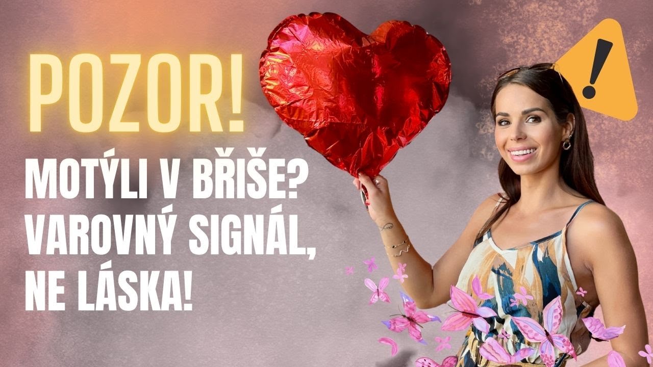 Motýli v břiše? Varovný signál, ne láska!