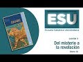 ESU Lección 3 1T 2020 “Del misterio a la revelación”