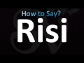 How to Pronounce Risi (correctly!)