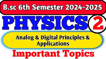 6th semester physics important questions | Analog Digital Principles and Applications