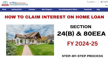 How to Claim Interest on Home Loan under Section 24(b) & 80EEA