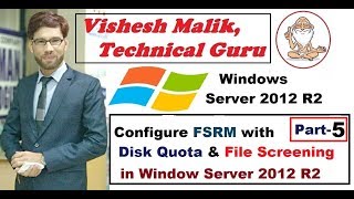 How to Configure FSRM with Disk Quota & File Screening in Window Server 2012 R2, Part 5