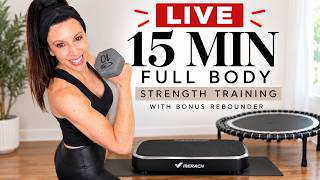 💪 15 MIN LIVE Full Body Strength Training | Vibration Plate + Bonus Rebounder Workout screenshot 5
