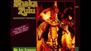 Video voorbeeld van "Margaret Singana - We are growing (Shaka Zulu Theme song)"