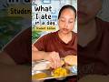 What I ate in a day? Student Edition #viralcontent #treding #whatieatinaday #studentfood