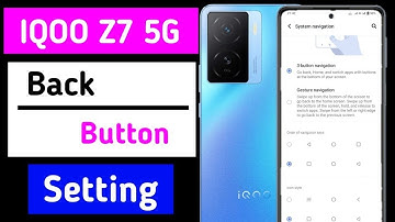 iqoo z7 5g back button chenge setting/how to change back button Iqoo z7 5g mobile
