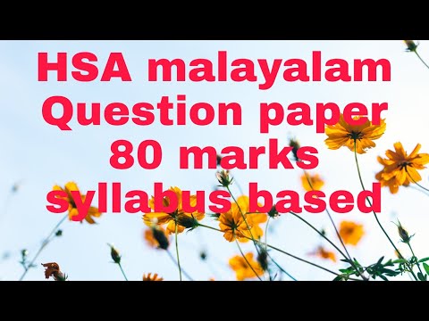 HSA malayalam 80 mark question paper, syllabus based, help to HSST, KTET, SET students