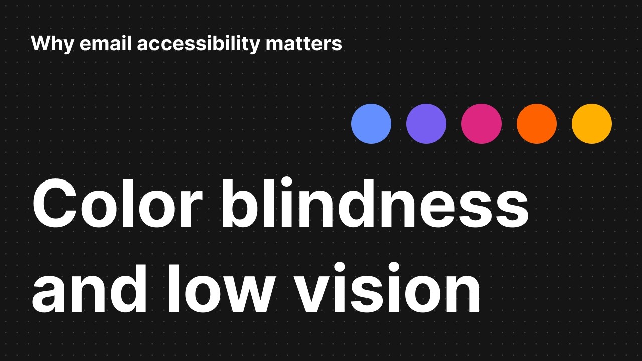 Email accessibility matters: Color blindness and low vision - YouTube