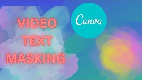 Video text masking with colourful smoke| canva tutorial for beginners|