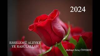 Esselemü Aleyke Ye Rasulallah - 2024