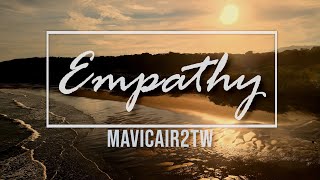 Empathy (With Narrator & Subtitle) | 4K HDR Cinematic By @MavicAir2TW