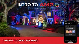 AMP iQ Webinar: Smart Landscape Lighting screenshot 4