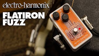 Electro-Harmonix Flatiron Fuzz Pedal