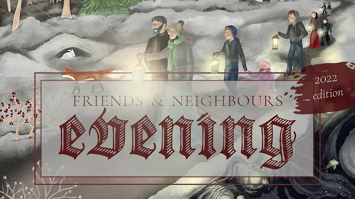 Friends & Neighbours Evening 2022