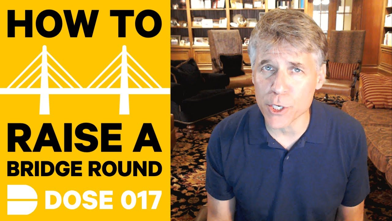 Startup Funding Explained: How To Raise a Bridge Round [in 2020]  | Dose 017 - YouTube