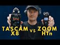 TASCAM X8 vs ZOOM H1n...TIME FOR AN UPGRADE OR NOT?