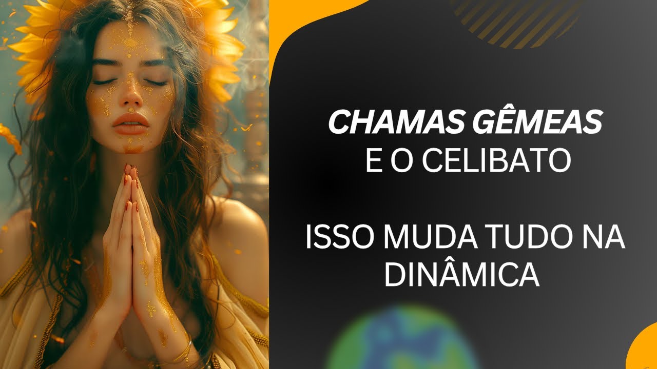 Por que o Celibato Acelera a União de Chamas Gêmeas 🔥 (e te coloca na fase de paz) ✨