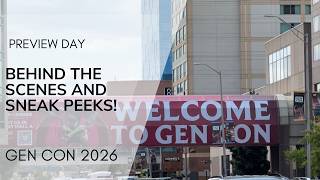 GenCon 2026 - Sneak Peeks and Behind the Scenes