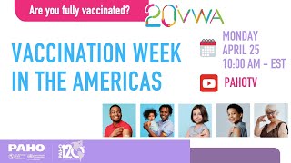 Launching of the Vaccination Week in the Americas 2022