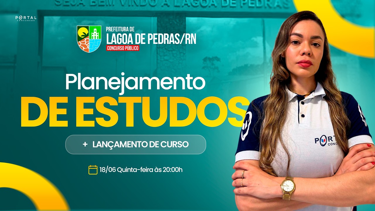 CONCURSO PREF. LAGOA DE PEDRAS/RN: PLANEJAMENTO DE ESTUDOS + LANÇAMENTO DO CURSO