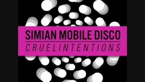 Simian Mobile Disco - Cruel Intentions (DJ Pierre Remix)