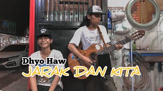 DHYO HAW-JARAK DAN KITA | COVER PENGAMEN