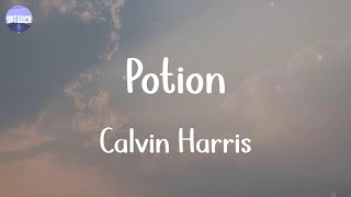 Calvin Harris - Potion (Lyrics)
