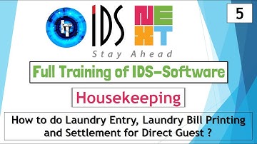 IDS Training | Housekeeping | How to do Laundry Entry, Billing and Settlement for Direct Guest | IDS
