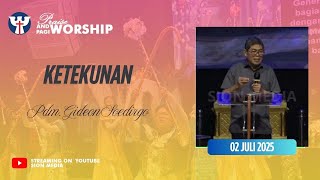 PW KE - 143 - Rabu, 2 Juli 2025 | Pdm. Gideon Soedirgo - Ketekunan