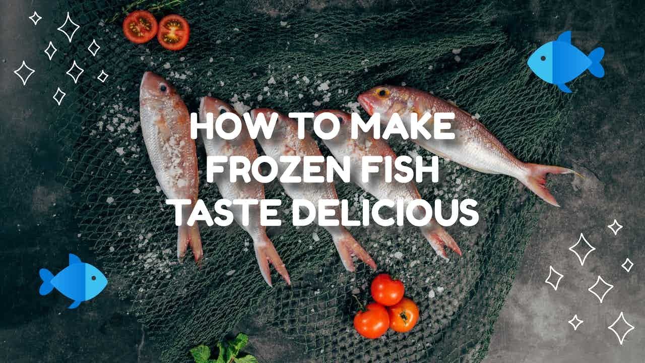 HOW TO MAKE FROZEN FISH TASTE DELICIOUS! - YouTube