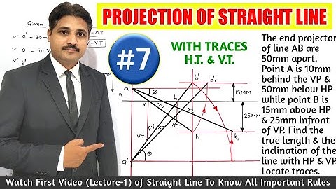 PROJECTION OF STRAIGHT LINE IN ENGINEERING DRAWING IN HINDI (SOLVED PROBLEM 7) @TIKLESACADEMY