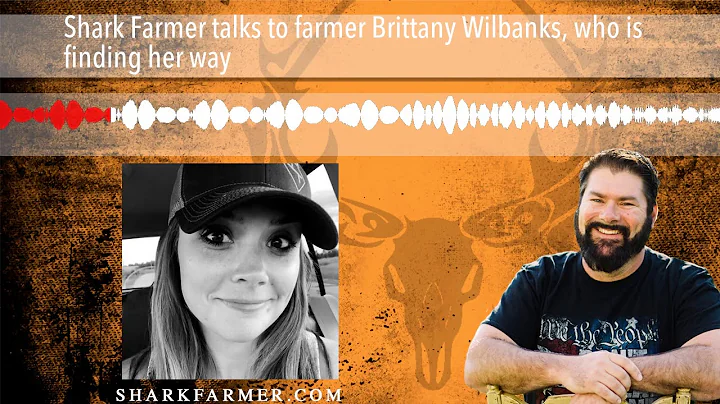 Shark Farmer talks to farmer Brittany Wilbanks, wh...