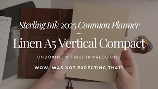 WOW, this cover is different! Unboxing 2025 Sterling Ink Linen A5 Vert Compact - First Impressions