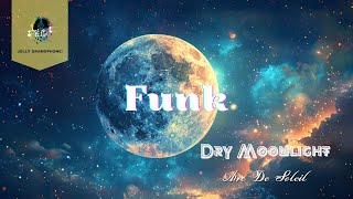Jazz - Funk | Dry Moonlight by Arc De Soleil. Hopeful relaxing music @jollygramophone