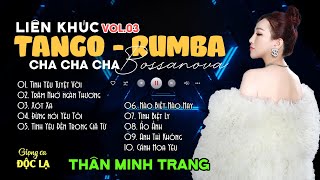 Lk Tango - Chachacha Hay Tuyệt Đỉnh - Thân Minh Trang (Giọng ca Độc Lạ) | Nhạc Xưa Kinh Điển