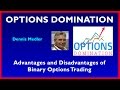 Advantage and Disadvantage of Binary Options Trading - Binary Option Trading Guideline For Traders