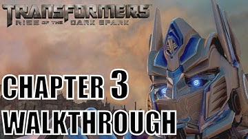 Transformers: Rise of the dark Spark - Chapter 3: Scarred Lands - Walkthrough Part 3