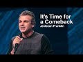 It's Time for a Comeback |  Jentezen Franklin