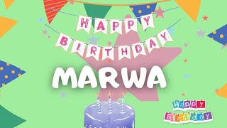 Happy Birthday MARWA Song - سنة حلوة مروة