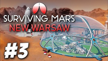 Return to the Bangle Fields - Surviving Mars: New Warsaw (Part 3)
