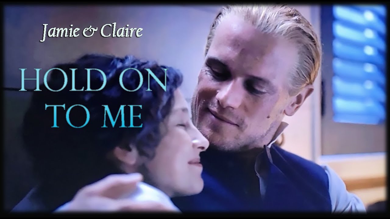 Outlander. 716 Finale. Jamie & Claire. Hold On To Me.