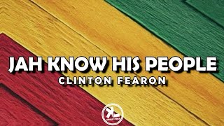 JAH KNOW HIS PEOPLE - CLINTON FEARON (LYRICS VIDEO)