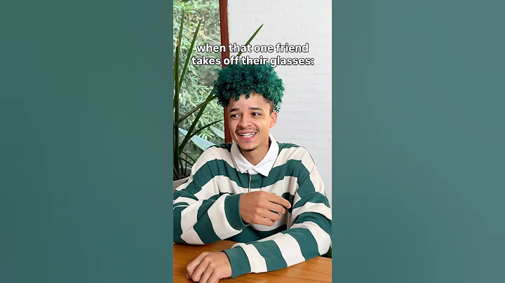 WHEN YOUR FRIEND TAKES OFF THEIR GLASSES