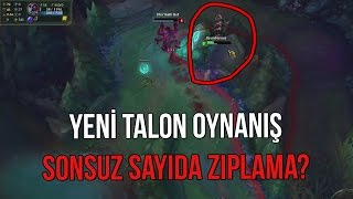 YENİ TALON YETENEKLERİ!! SONSUZ SAYIDA ZIPLAMA? LoL TALON REWORK [GÜNCELLEME]
