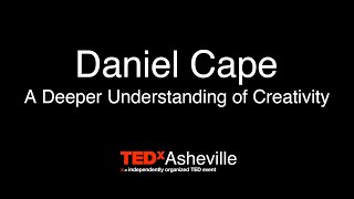 Daniel Cape - A Deeper Understanding Of Creativity Resimi