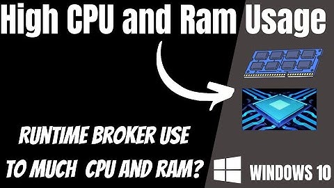 How To Fix High CPU And RAM Usage From Runtime Broker-WINDOWS 10-