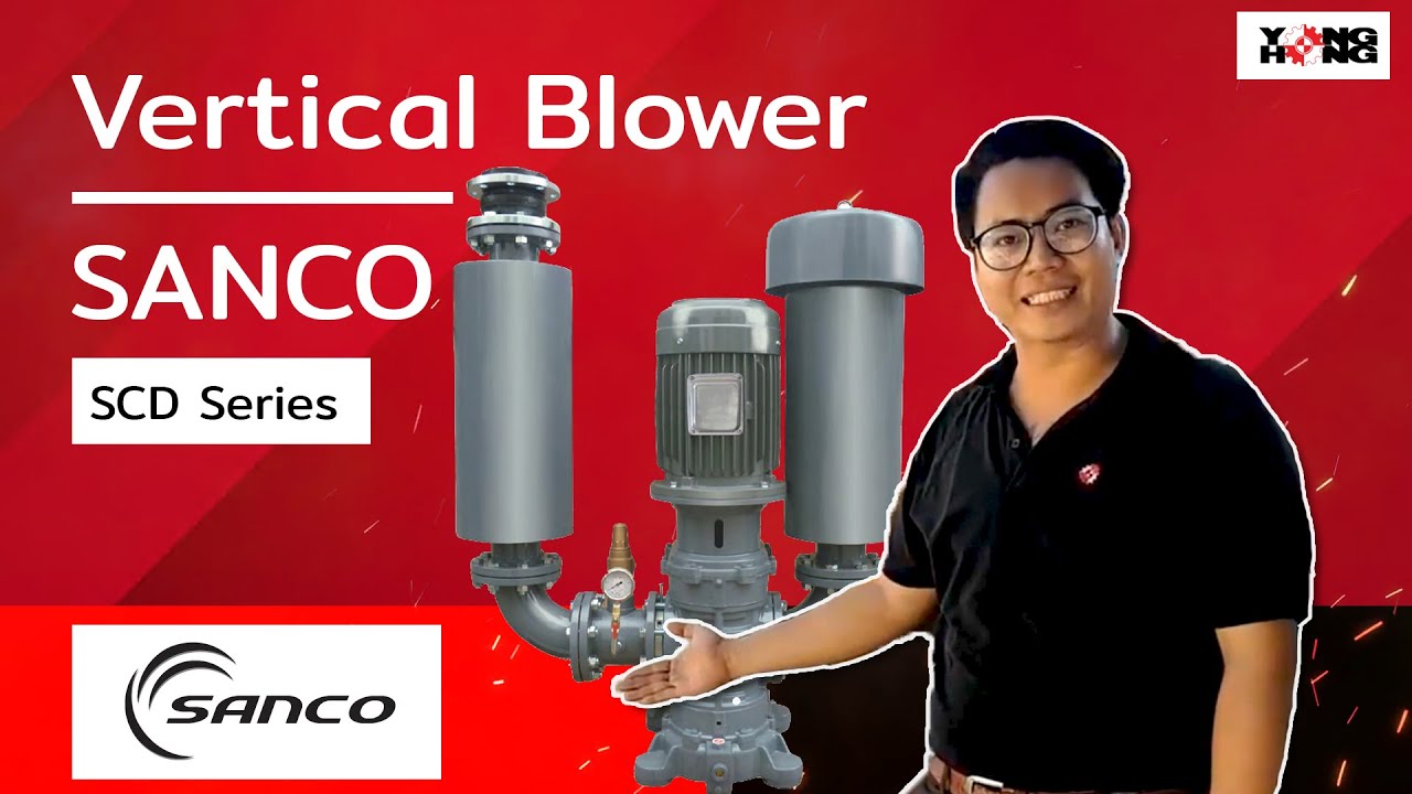 Vertical Blower SANCO รุ่น SCD ENG