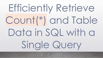 Efficiently Retrieve Count(*) and Table Data in SQL with a Single Query